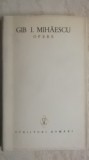 Gib I. Mihaescu - Opere, vol. 2, romane, 1978, Minerva