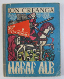 HARAP ALB de ION CREANGA , 1965 , PREZINTA SUBLINIERI