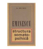 Ion Nica - Eminescu : structura somato-psihica - 125268