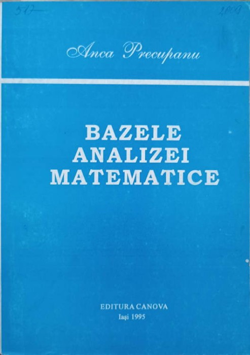 BAZELE ANALIZEI MATEMATICE-ANCA PRECUPANU-255502