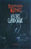 Stephen King - Dolores Claiborne, Editura Nemira, 2014, Suspans, Limba Romana, Stare Foarte Buna, 13 x 20 cm