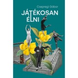 J&aacute;t&eacute;kosan &eacute;lni - Csepregi G&aacute;bor