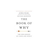 The Book of Why: The New Science of Cause and Effect
