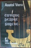 Cumpara ieftin ANATOL VIERU - CUVINTE DESPRE SUNETE (editia princeps, 1994)