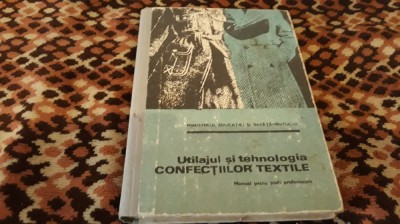 UTILAJUL SI TEHNOLOGIA CONFECTIILOR TEXTILE I.MARIA CIUTEA SCOLI PROFESIONALE foto