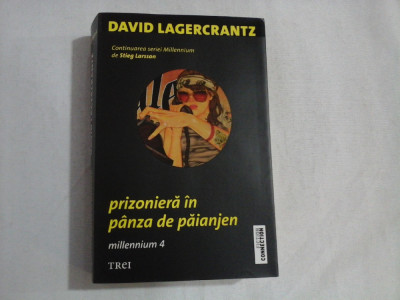 Prizoniera in panza de paianjen (roman) - Davd LAGERCRANTZ foto