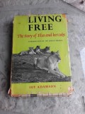 LIVING FREE, THE STORY OF ELSA AND HERCUBS - JOY ADAMSON (CARTE IN LIMBA ENGLEZA)