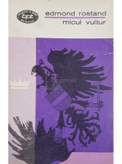 Edmond Rostand - Micul vultur (Editia: 1973) foto