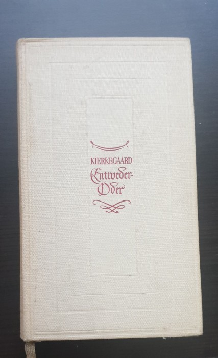 Entweder-oder - KIERKEGAARD (limba germană) - 1939