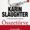 &Ouml;sszet&ouml;rve - Karin Slaughter