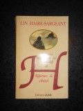 LIN HAIRE SARGEANT - POVESTEA INTOARCERII LUI HEATHCLIFF LA RASCRUCE DE DRUMURI