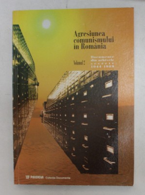 AGRESIUNEA COMUNISMULUI IN ROMANIA , VOLUMUL II , de GHEORGHE BUZATU , MIRCEA CHIRITOIU , 1998 foto