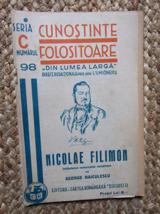 Nicolae Filimon - inițiatorul romanului rom&acirc;nesc- GEORGE BAICULESCU