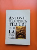 Tilcuri noi la texte vechi - Antonie Plamadaeala