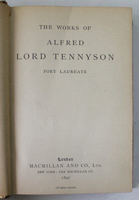 THE WORKS OF ALFRED LORD TENNYSON , POET LAUREATE , 1897 , LEGATURA DEOSEBITA , DE ARTA foto