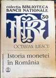 ISTORIA MONETEI IN ROMANIA, OCTAVIAN ILIESCU/ NEFOLOSITA, CA SI NOUA/EDITURA,,ENCICLOPEDICA"2002/CARTONATA CU SUPRACOPERTA/168 pagini + 4 HARTI