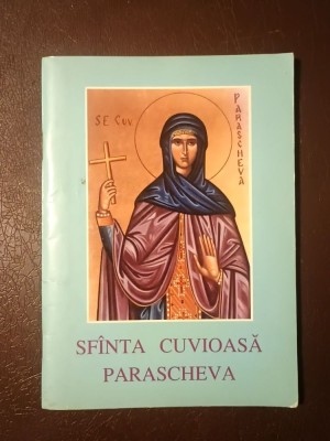 Sf&amp;acirc;nta Cuvioasă Parascheva, ocrotitoarea Moldovei: Acatistul Cuvioasei Maicii Noastre Parascheva + Viața... foto