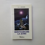 St. A. Banaru, Reintoarcere la Schei, Brasov, ed. Kron-Art, 2008