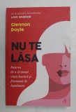 NU TE LASA de GLENNON DOYLE , 2020