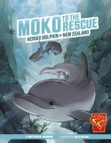 Moko to the Rescue: Heroic Dolphin of New Zealand