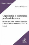 Organizarea si exercitarea profesiei de avocat Ed.2 - Adrian-Mihai Zamfir