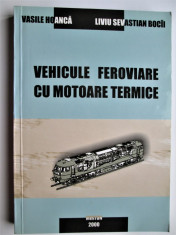 Carte tehnica CFR: Vehicule Feroviare cu Motoare Termice (2000) foto