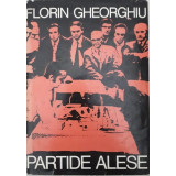 Florin Gheorghiu - Partide alese (1980)