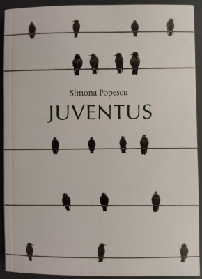SIMONA POPESCU - JUVENTUS (VERSURI, editia a II-a adaugita - 2024) foto