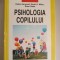Psihologia copilului - Robin L. Harwod