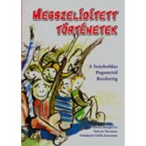 MEGSZEL&Iacute;D&Iacute;TETT T&Ouml;RT&Eacute;NETEK - A SZ&Aacute;ZHOLDAS PAGONYT&Oacute;L ROXFORTIG - Kulcs&aacute;r Marianna