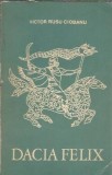 Dacia Felix - Victor Rusu Ciobanu