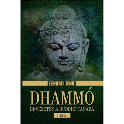 Dhamm&amp;oacute; I. k&amp;ouml;tet - L&amp;eacute;nard Jenő foto