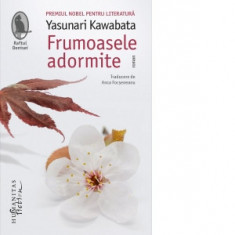 Frumoasele adormite - Yasunari Kawabata, Anca FOCSENEANU