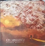 Disc vinil, LP. PLEACA BERZELE-ION MINULESCU