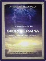 EMILIAN PRODAN - UN NOU CONCEPT DE VIATA * SACROTERAPIA foto