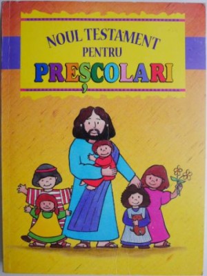 Noul Testament pentru prescolari &amp;ndash; V. Gilbert Beers foto