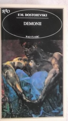 F. M. Dostoievski - Demonii (vezi detalii pentru livrare in tara) foto