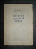 P. M. Timbarevici - Sustinerea lucrarilor miniere (1953, editie cartonata)