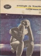 Antologie de filosofie romaneasca, Volumul al IV-lea - Directii si orizonturi ale filosofiei romanesti foto