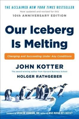 Our Iceberg Is Melting: Changing and Succeeding Under Any Conditions foto