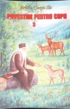 POVESTIRI PENTRU COPII 3-ILIE CLEOPA-356921