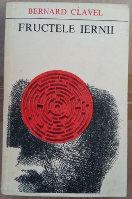 (C496) BERNARD CLAVEL - FRUCTELE IERNII foto