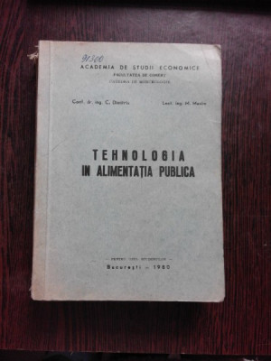 TEHNOLOGIA IN ALIMENTATIA PUBLICA - C. DIMITRIU foto