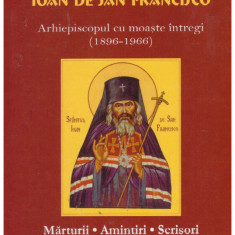 Sf. Ioan Maximovici - Noi minuni ale Sfantului Ioan de San Francisco. Despre sfarsitul lumii - Sf. Ioan Maximovici - 131230
