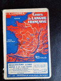 Cours de langue francaise - J.A. Candrea, quatrieme livre