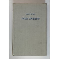 CHIRA CHIRALINA de PANAIT ISTRATI , 1957