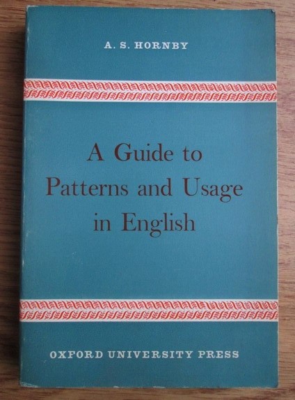 A. S. Hornby - A Guide to Patterns and Usage in English