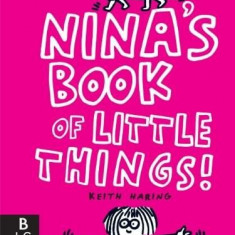 Nina's Book of Little Things | Keith Haring
