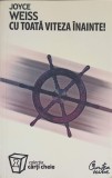 Cu Toata Viteza Inainte! - Joyce Weiss - Psihologie, Curtea Veche 2008, Paperback, 206 pagini