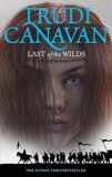 Trudi Canavan - Last of the Wilds ( AGE OF THE FIVE # 2 )